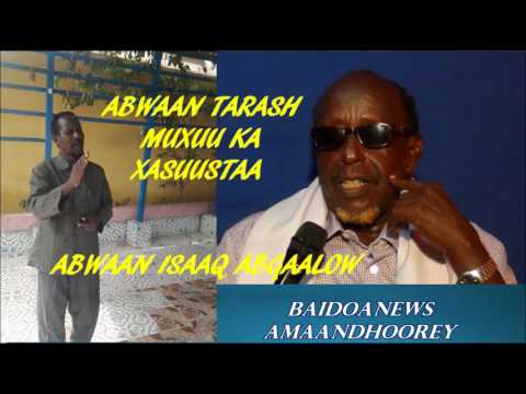 ABWAAN TARASH MUXUU KA XASUUSTAA ABWAAN ISAAQ ABGAALOW TAARIIKHDIISA