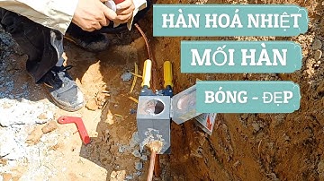 Hướng Dẫn Cách Hàn Hóa Nhiệt Cọc Tiếp Địa