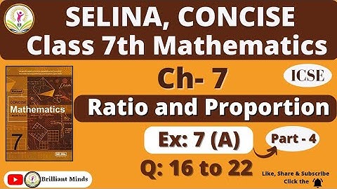 Class 7th ICSE | Selina Math | Ch-7 Ratio and Proportion Ex: 7 (A) Ques: 16 to 22