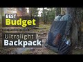 BEST BUDGET ULTRALIGHT BACKPACK FOR HIKING - Gear Review