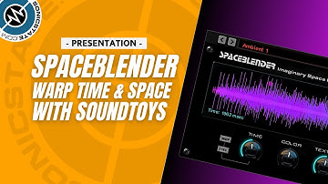 Creative FX With Soundtoys SpaceBlender - Presentation