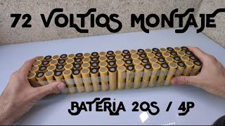 COMO HACER UNA BATERÍA DE 72 VOLTIOS. 20S  HOW TO MAKE 72 VOLTS BATTERY.