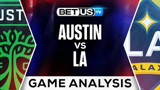 Austin vs LA | MLS Expert Predictions, Soccer Picks & Best Bets