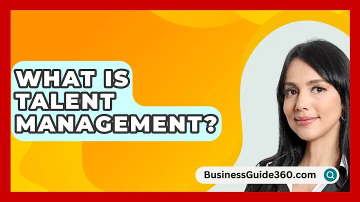 What Is Talent Management? - BusinessGuide360.com