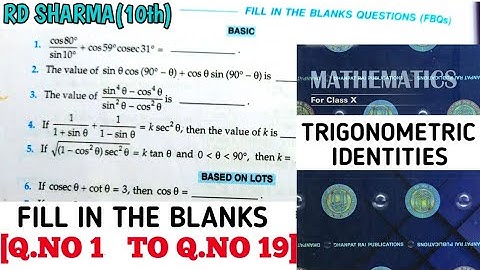 RD SHARMA CLASS 10 TRIGONOMETRIC IDENTITIES FILL IN THE BLANKS [Q.NO 1 TO 19] MATH FEAR |CHAPTER 11