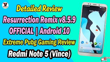 Resurrection Remix v8.5.9 OFFICIAL Android 10 for Redmi Note 5/Redmi 5 Plus | Review in Detailed |