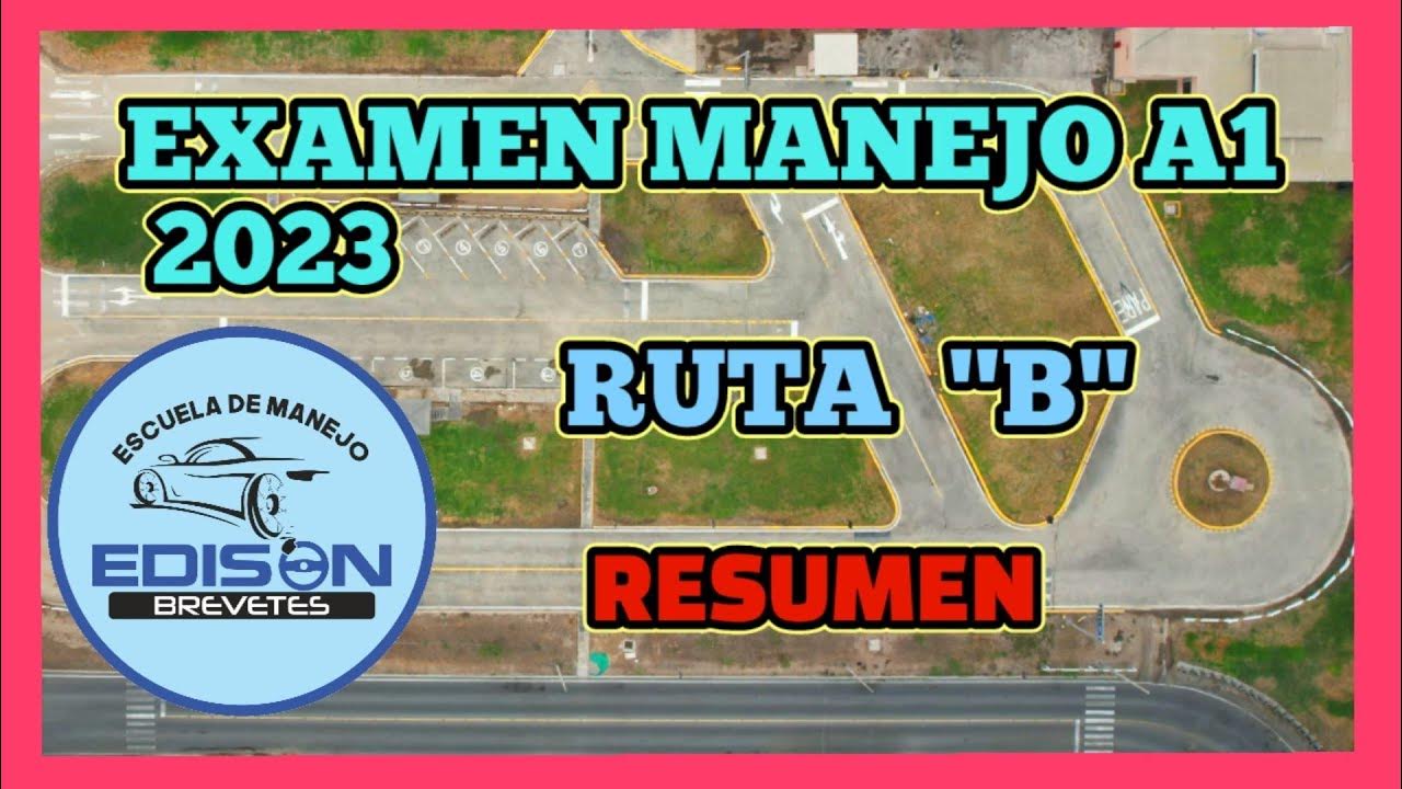 Examen de manejo A1 Ruta B Resumen touring conchán 2023 YouTube
