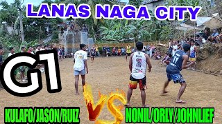 GAME 1 SA LANAS NAGA CITY KULAFO/JASON/RUIZ VS NONIL/ORLY/JOHNLIEF