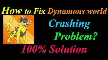 How to Fix Dynamons World App Keeps Crashing Problem Solutions Android  - Dynamons World Crash Error