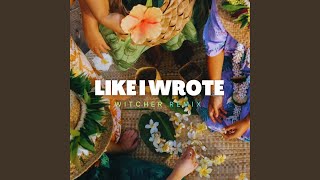 LIKE I WROTE (WITCHER)