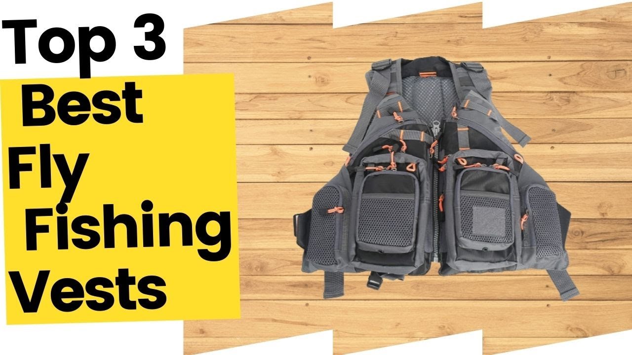 Best Fly Fishing Vests for Keeping Your Gear Organized in 2023 - YouTube