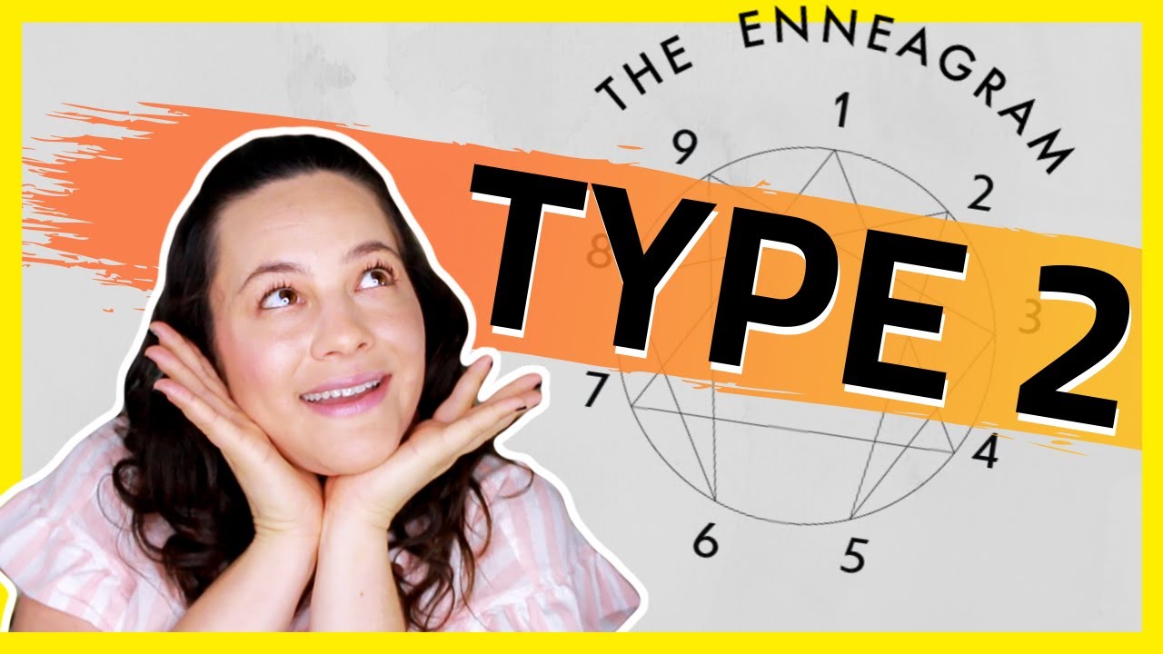 Эннеаграмма Тип 2  раздражающий вещи 2s Делать и Сказать!