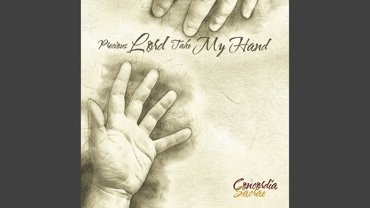 Precious Lord Take My Hand Youtube