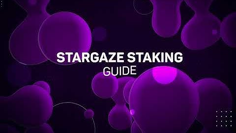 Stargaze Staking Guide