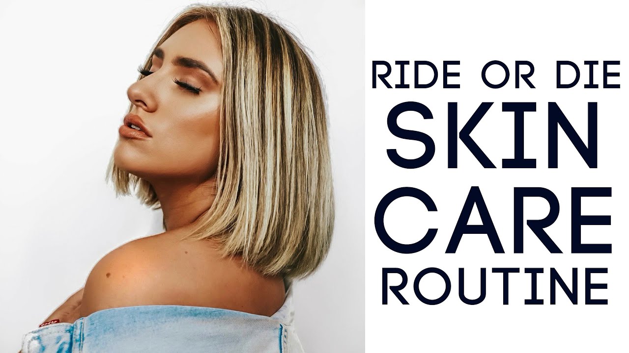 RIDE OR DIE AM + PM SKINCARE ROUTINE FOR CLEAR, FRESH, AND HEALTHY SKIN (Natural + Luxury) - YouTube