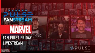 Fan First Friday | Marvel Legends Livestream |