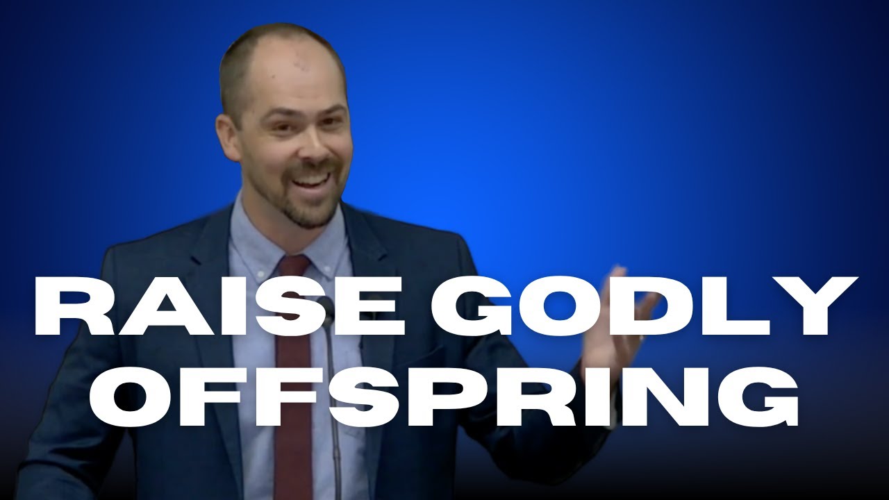 Raise Godly Offspring - YouTube