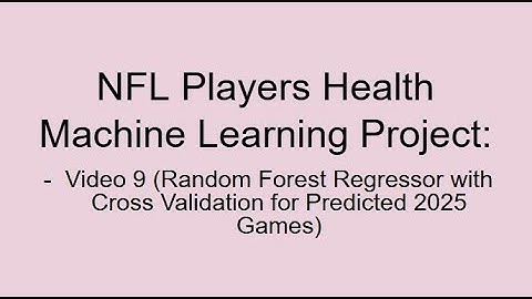 Machine Learning NFL Health Project Video 9: RFR with CrossValidation for Predicted 2025 Games