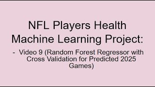 Video 9: RandomForestRegressor with Cross Validation for Predicted 2025 Games