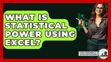 What Is Statistical Power Using Excel? - The Friendly Statistician