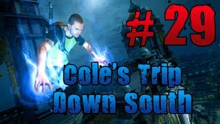 [29] Cole's Trip Down South (Infamous 2 Good Playthrough w/ GaLm)