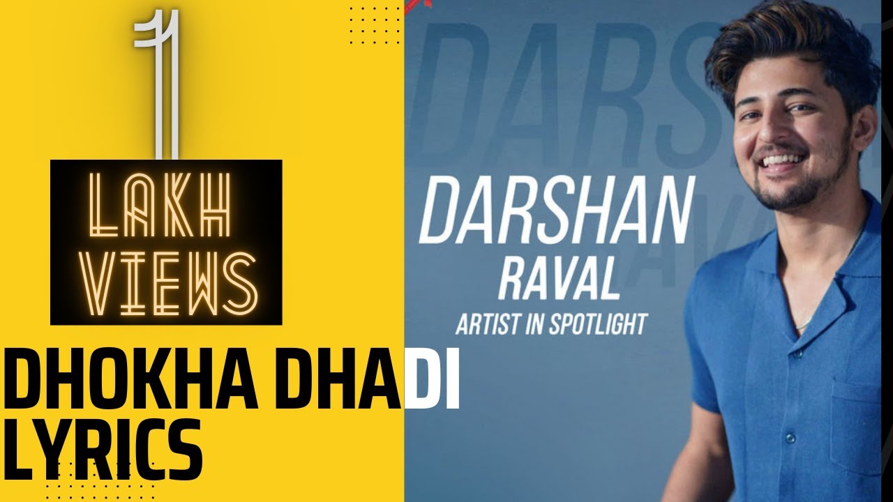 Dhokha Dhadi Ft Darshan Raval