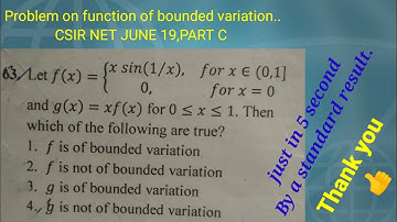 Bounded variation problem.csir net june 2019.partc problem.