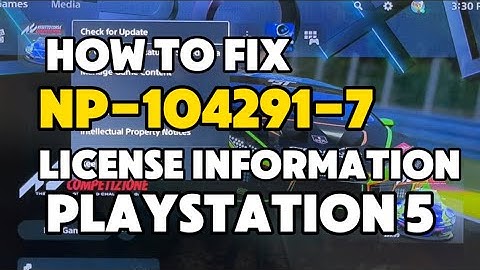 How to fix PS5 Error NP-104291-7 An error occurred because the license information no be confirmed