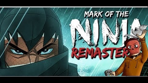 Mark Of The Ninja Remastered #11 Trapping The Traps With Traps
