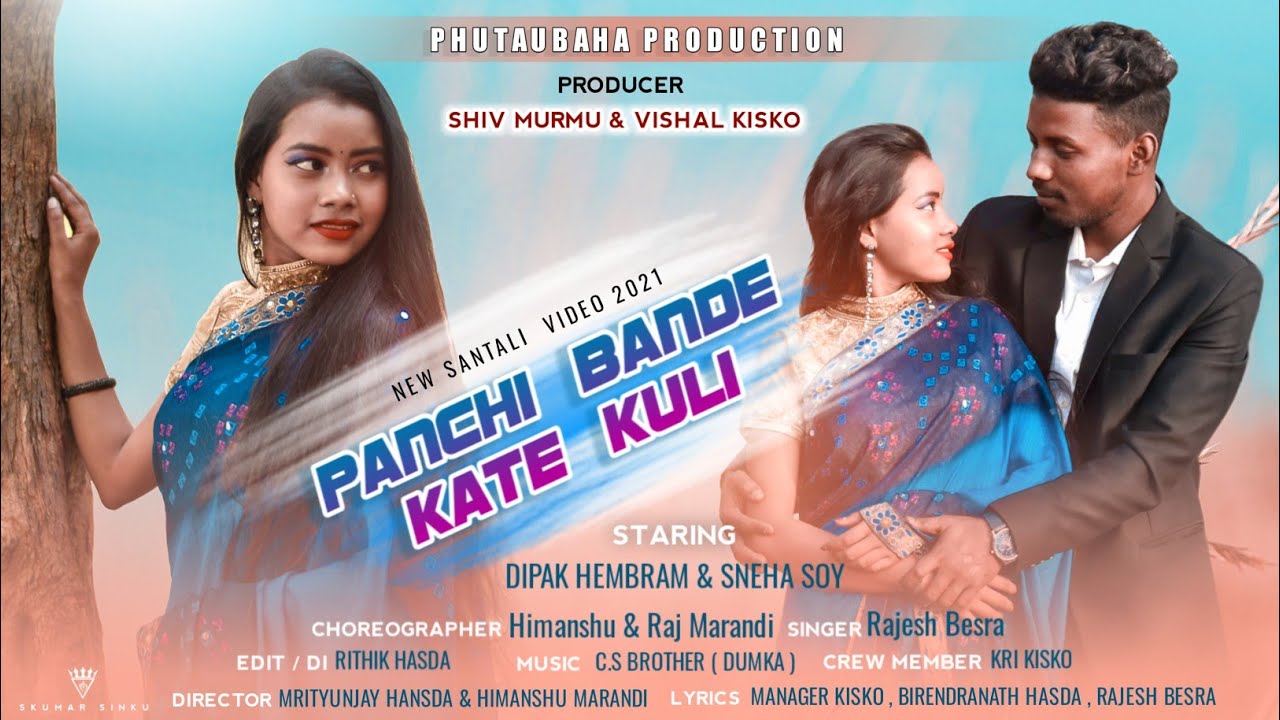 Panchi Bandi Kaate Kudi New Santhali Song 21 Rajesh Besra Dipak Sneha Official Music Video Youtube