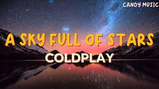 COLDPLAY  - A SKY FULL OF STARS (LYRICS)