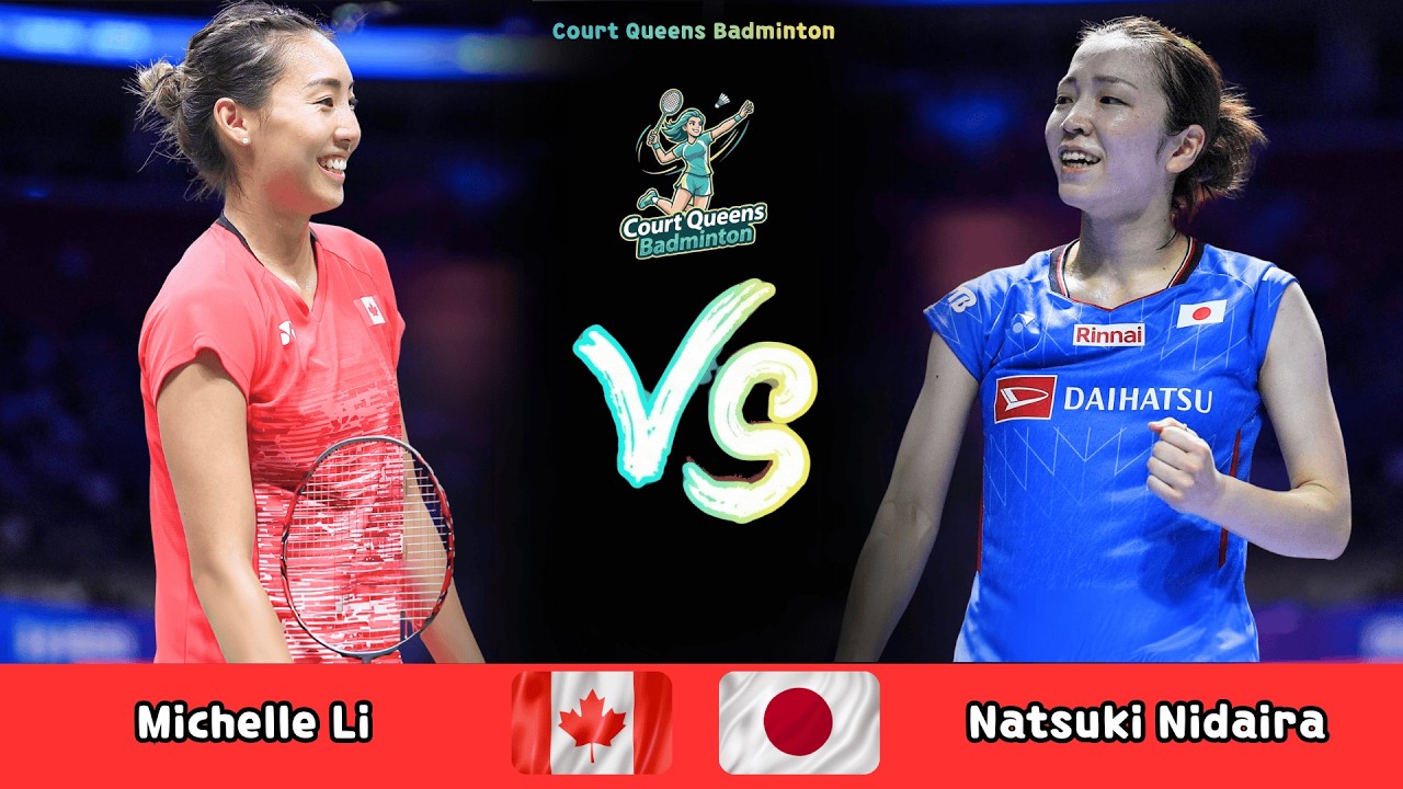 Women's Singles | Michelle Li (CAN) vs Natsuki Nidaira (JPN) | Badminton 2026