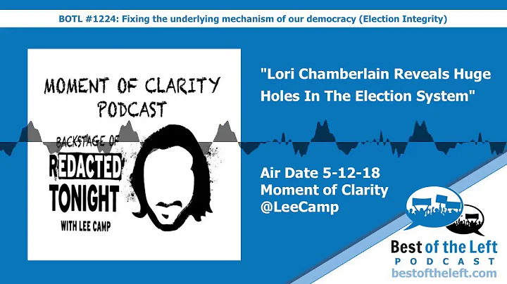 Lori Chamberlain Reveals Huge Holes In The Election System - Moment of Clarity - Air Date 5-12-18