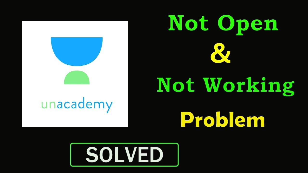 Unacademy Learner App App Not Working Problem Unacademy Learner App