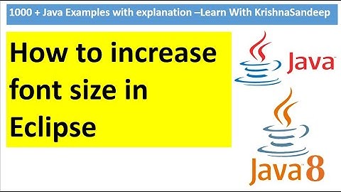 How to increase font size in eclipse?
