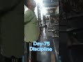 Day-75/75 Discipline #discipline #motivation #fitness