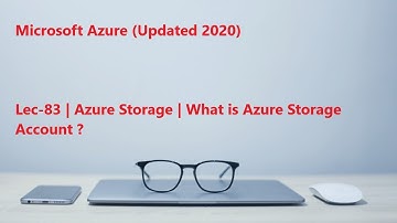 Lec-83 Azure in Hindi 103 & 104 - Azure Storage - What is Azure Storage Account