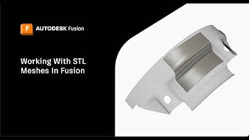 From Beginner to Pro: Conquer STL Files in Autodesk Fusion [UPDATED!]