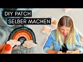 DIY Patches selber machen 🌈How to make a patch - from scratch!