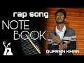 Notebook  rap song  gufran khan official