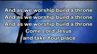 Video thumbnail of "Shout To The Lord Jesus We Enthrone You   Lyrics"