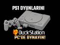 PS1 OYUNLARINI PC'DE OYNAYIN! | DUCKSTATION PS1 EMÜLATÖR