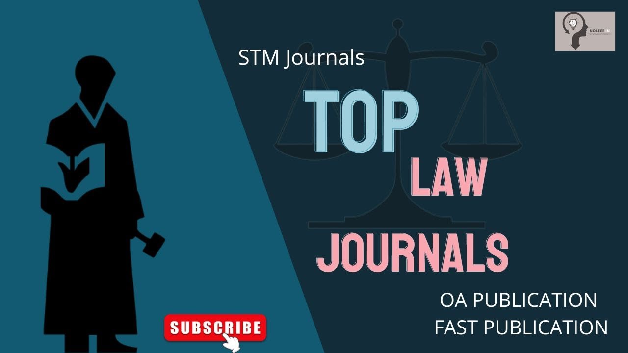 Top Law Journals OA Law Journals Fast Publication STM Journals Top Law Journals OA Law Journals Fast Publication STM Journals