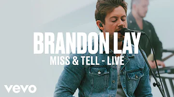 Brandon Lay - Miss & Tell (Live) | Vevo DSCVR ARTISTS TO WATCH 2019