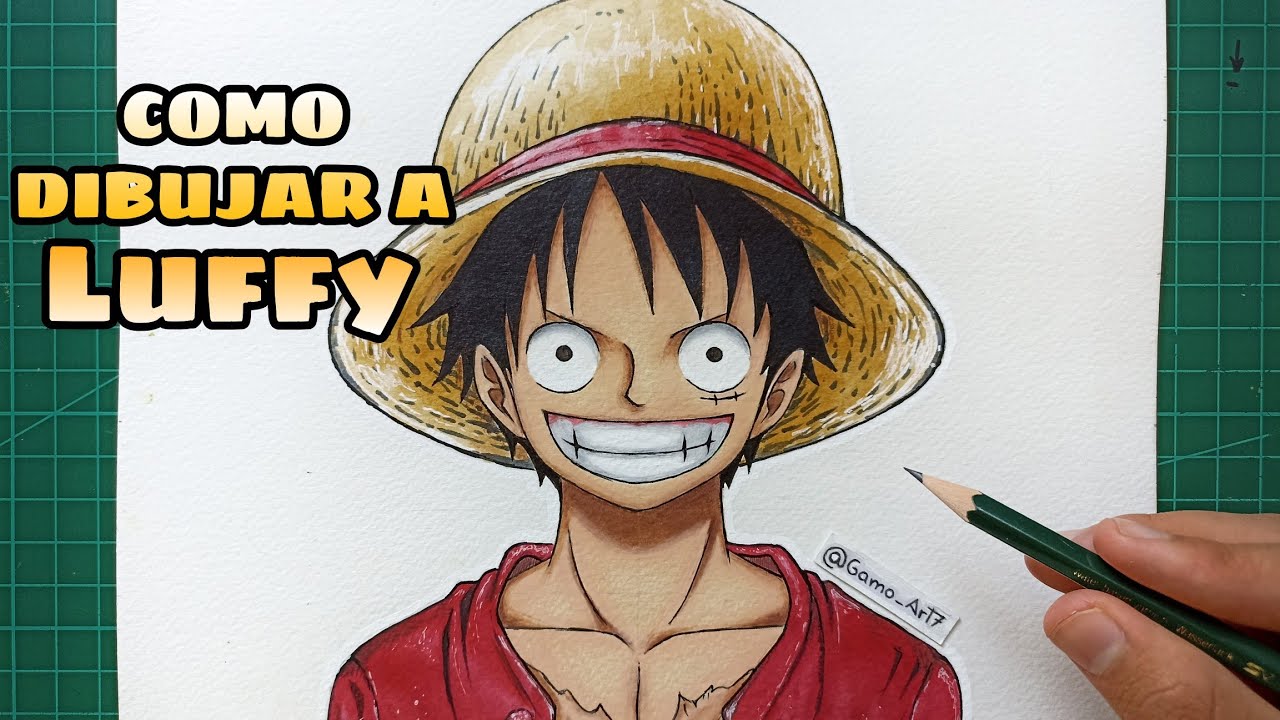 COMO DIBUJAR A LUFFY (ONE PIECE) PASO A PASO | How to draw Luffy - YouTube