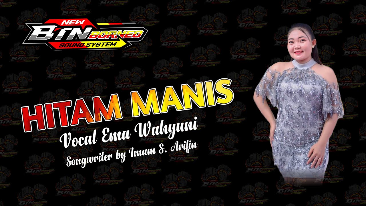 HITAM MANIS  - EMA WAHYUNI (Imam S Arifin)  ||  Live Gawai Dayak Desa Batu Netak 2024