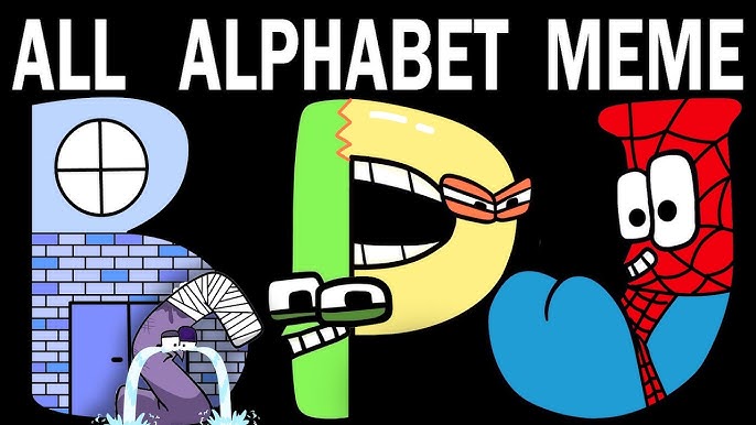 ALL Alphabet Lore Meme  Part 3 (A-Z) 