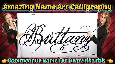 Brittany Name Signature Calligraphy Status | How to Draw, Cursive Calligraphy with Cut Marker