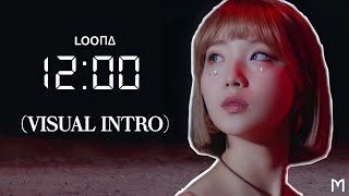 LOONA - &quot;12:00&quot; (Visual Intro)