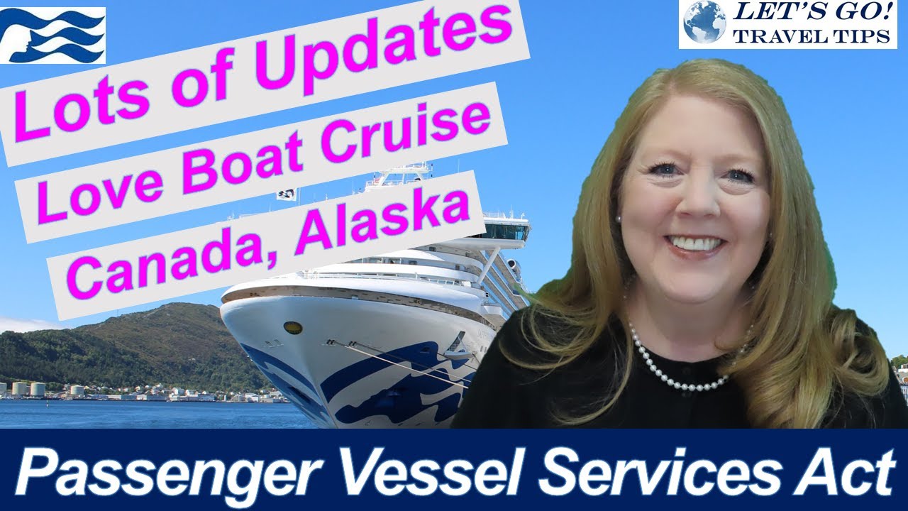 LOVE BOAT CRUISE PASSENGER VESSEL SERVICES ACT ALASKA PRINCESS CRUISES